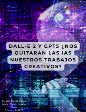 DALL-E 2 y GPT5 ¿Nos quitaran las IAs nuestros trabajos creativos?