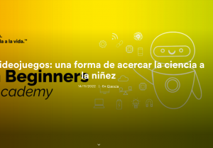Videojuegos: una forma de acercar la ciencia a la niñez.