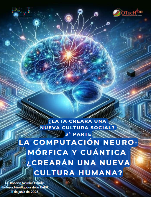 ¿La IA creará una nueva Cultura Social? 3ª Parte La Computación Neuro-mórfica y Cuántica ¿Crearán una nueva cultura humana?